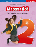 Cumpara ieftin Matematica. Teste pentru evaluarea nationala. Clasa a II-a, Litera