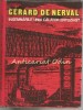 Insemnarile unui Calator Entuziast - Gerard De Nerval, Editura Sport-Turism, 1980, Bucuresti, Carte de Calatorie