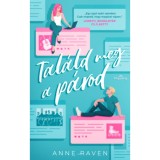 Tal&aacute;ld meg a p&aacute;rod - Anne Raven