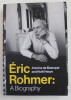 ERIC ROHMER : A BIOGRAPHY by ANTOINE DE BAECQUE and NOEL HERPE , 2018 , PREZINTA URME SI PETE