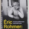 ERIC ROHMER : A BIOGRAPHY by ANTOINE DE BAECQUE and NOEL HERPE , 2018 , PREZINTA URME SI PETE