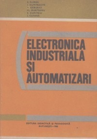 S. Florea - Electronica industriala si automatizari foto