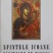 SFINTELE ICOANE FACATOARE DE MINUNI DIN ROMANIA-PARINTELE IOANICHIE BALAN-279000