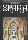 Spania. Insemnari de calatorie - Petre Lascu
