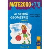Algebra. Geometrie, Clasa a VIII-a - Partea I