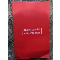 TEATRU SPANIOL CONTEMPORAN - IOANA ANGHEL, ANDREEA DUMITRU
