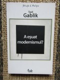 A ESUAT MODERNISMUL - SUZI GABLIK