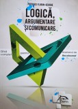 Popovici Florin-George - Logica, argumentare si comunicare (Editia: 2017)