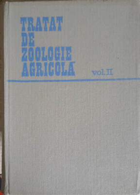 TRATAT DE ZOOLOGIE AGRICOLA VOL.2 DAUNATORII PLANTELOR CULTIVATE-A. SAVESCU foto