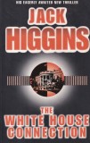 White House Connection - Jack Higgins, Thriller, Engleza, Brosata, Stare Buna