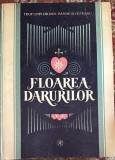 FLOAREA DARURILOR,PROF.UNIV.DR.DOC. PANDELE OLTEANU/ EDITURA MITROPOLIEI BANATULUI TIMISOARA 1992/ CARTONATA NEFOLOSITA,NOUA