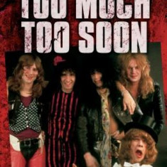 Too Much Too Soon: The New York Dolls