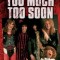 Too Much Too Soon: The New York Dolls