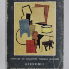 GRENOBLE MUSEE DE PEINTURE ET DE SCULPTURE - DESSINS MODERNES par GABRIELLE KUENY et GERMAIN VIATTE , 1963