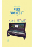 Pianul Mecanic , Kurt Vonnegut - Editura Art