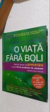 Cumpara ieftin O VIATA FARA BOLI METODE TESTATE DE PREVENIRE A PESTE 90 DE PROBLEME DE SANATATE