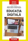 Educatia digitala - Constantin Cucos, Ciprian Ceobanu, Ion-Ovidiu Panisoara, Olimpius Istrate - Polirom