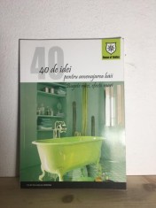 40 de Idei Pentru Amenajarea Baii. Bugete Mici, Efecte Mari foto
