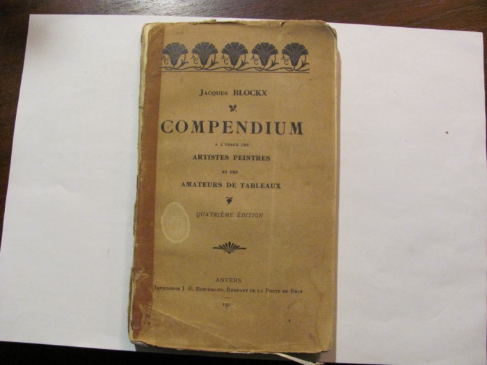 CY J. BLOCKX &quot;Compendium a l&#039;usage des Artistes Peintres &amp; Amateurs de Tableaux&quot;