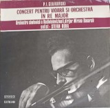 Disc vinil, LP. CONCERT PENTRU VIOARA SI ORCHESTRA IN RE MAJOR-P.I. Ceaikovski, Orchestra simfonic&amp;#259; a -264246