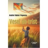 Vesel de trist - Andrei Matei Popescu