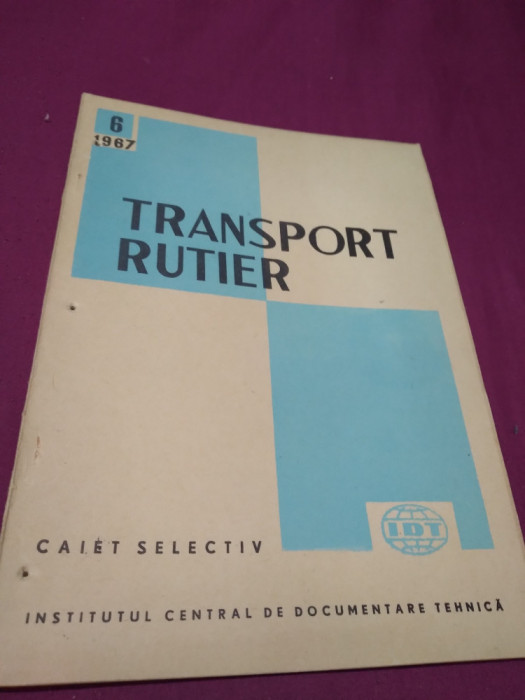 TRANSPORT RUTIER CAIET SELECTIV NR. 6 /1967