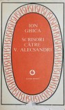 Scrisori către V. Alecsandri - Ion Ghica (1976, Minerva, Patrimoniu) Biografii, 454 pagini