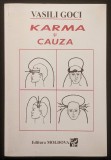 KARMA si CAUZA &ndash; Vasili Goci 176 pag 82 de ilustratii, anii 1990 Editura MOLDOVA Stare ca noua