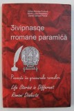 3ivipnasqe rromane paramica / POVESTI IN GRAIURILE ROMILOR / LIFE STORIES IN DIFFERENT ROMANI DIALECT de ADRIAN-NICOLAE FURTUNA si DANIEL SAMUEL PETRI