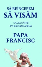 Sa reincepem sa visam | Bill O&#039;Reilly