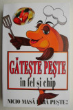 Gateste Peste in Fel si Chip - Carte de Bucate