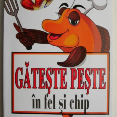 Gateste peste in fel si chip