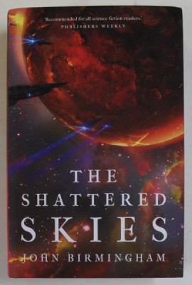 THE SHATTERED SKIES by JOHN BIRMINGHAM , 2022 foto