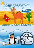 Carte de colorat cu abtibilduri - Animale polare si din desert |, Ars Libri