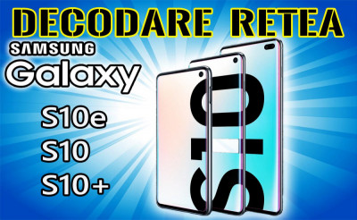 Decodare retea SAMSUNG Galaxy S10+ S10 S10e g975 g973 g970 SIM Unlock foto