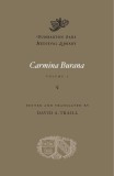 Carmina Burana, Volume I | David A. Traill, Harvard University Press