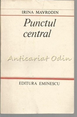 Punctul Central - Irina Mavrodin foto