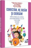 Corectam ne jucam si exersam! - Editura Universul Juridic