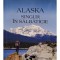 Dave Metz - Alaska - Singur in salbaticie (Editia: 2015)