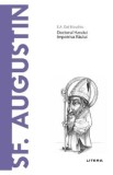 Descopera Filosofia. Sf. Augustin - E.A. Dal Maschio