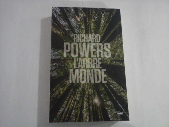 L&#039;&Aacute;RBRE MONDE roman - Richard POWERS