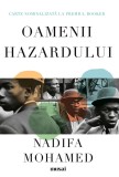 Oamenii hazardului - Nadifa Mohamed