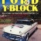 Ford Y-Block: How to Repair and Rebuild the 1954-62 Ford Ohv V-8