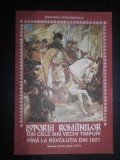 Istoria romanilor din cele mai vechi timpuri pana la revolutia din 1821. Manual