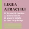 Legea atractiei. 50 de exercitii practice pentru a atrage in viata ta tot ceea ce iti doresti - Virgile Stanislas Martin