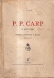 C. Gane - P. P. Carp si locul sau in istoria politica a tarii, volumul 2 (1936)