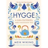Hygge - A d&aacute;n &eacute;let&eacute;rz&eacute;s, amely boldogg&aacute; tesz - Meik Wiking