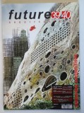 FUTURE , ARQUITECTURAS , NUMEROS 39 / 40 , 2013