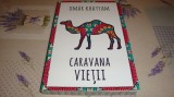 Omar Khayyam - Caravana vietii - 2021