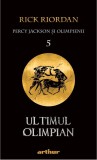 Ultimul olimpian | Rick Riordan